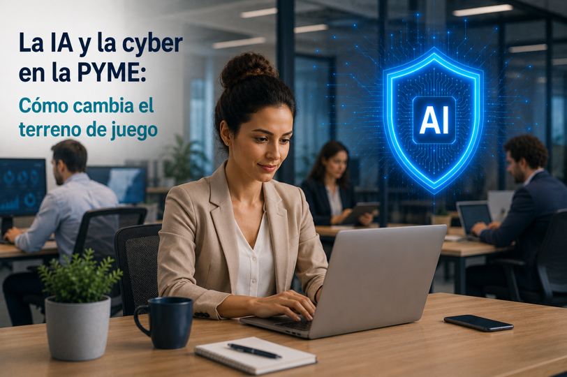 La IA y la cyber en el mundo pyme